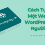 Hướng Dẫn Thiết Kế Website WordPress